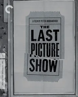 最后一场电影 4K The Last Picture Show (1971)/ 2160p.BluRay.REMUX.HEVC.DTS-HD.MA.2.0-FGT【56.37 GB】 1080p.BluRay.REMUX.AVC.DTS-HD.MA.2.0-FGT【32.89 G-4K视界