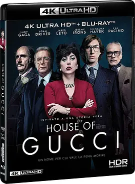 古驰家族 House of Gucci (2021) / Gucci：豪门谋杀案(台)/GUCCI名门望族(港) / 古驰之家 2160p.BluRay.REMUX.HEVC.DTS-HD.MA.TrueHD.7.1.Atmos【66.13 GB】 1080p.BluRay.RE-4K视界