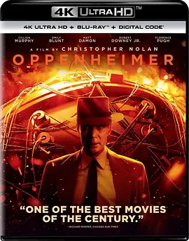 奥本海默 Oppenheimer (2023)/ 2160p.UHD.Bluray.REMUX.HDR10.HEVC.DTS-HD.MA.5.1-GHD【82.21 GB】 1080p.Blu-ray.AVC.DTS-HD.MA.5.1-ESiR【45.98GB】-4K视界