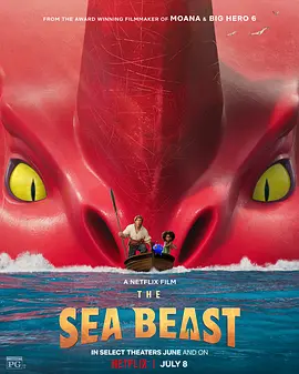 海兽猎人 The Sea Beast (2022) / 雅各与海兽/海兽  1080p.NF.WEB-DL.x265.10bit.HDR.DDP5.1.Atmos【4.96 GB】-4K视界