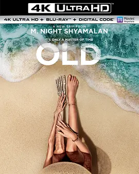 老去 Old (2021) / 归老(豆友译名)/老去 / 诡老(台) 2160p.BluRay.REMUX.HEVC.DTS-HD.MA.TrueHD.7.1.Atmos-FGT【69.48 GB】-4K视界