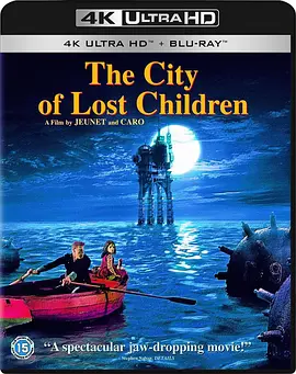 童梦失魂夜 La cité des enfants perdus (1995) / 迷儿城/惊异狂想曲 / The City of Lost Children 2160p.BluRay.REMUX.HEVC.DTS-HD.MA.5.1-FGT【51.99 GB】-4K视界