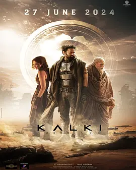 毗湿奴降临 Kalki 2898-AD (2024)/Project K 2160p.NF.WEB-DL.DDP5.1.H.265-XEBEC【22.81GB】-4K视界