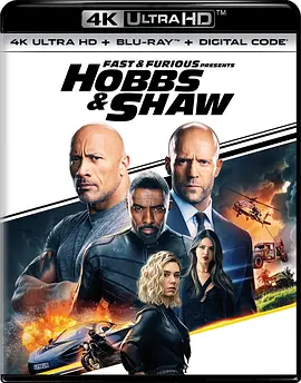 速度与激情：特别行动 4K Fast & Furious Presents: Hobbs & Shaw (2019) / The Fast and the Furious Spinoff / 玩命关头：特别行动(台) / 速度与激情衍生片/Hobbs and-4K视界