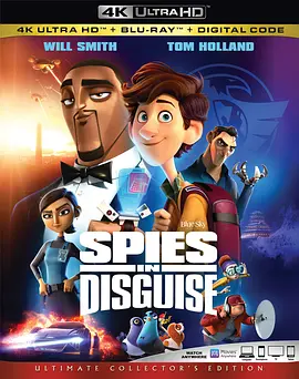 变身特工 4K Spies in Disguise (2019) / 变身特务(台) / 飞鸽特工队 / 间谍伪装/变雀特工(港) / 百变间谍王 / 伪装间谍 / 鸽中谍 2160p.BluRay.REMUX.HEVC.DTS-HD.MA.TrueHD.7.1.Atmos-FG-4K视界