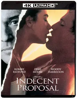 桃色交易 Indecent Proposal (1993) / 不情之请/不道德的交易 2160p.BluRay.REMUX.HEVC.DTS-HD.MA.5.1-FGT【72.43 GB】-4K视界