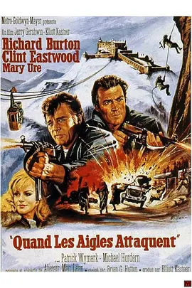 血染雪山堡 Where Eagles Dare (1968) / 魔窟寻谍/壮士雄风-4K视界