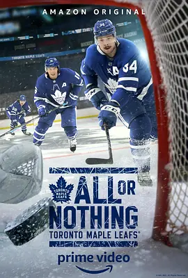 孤注一掷：多伦多枫叶 All or Nothing: Toronto Maple Leafs (2021)/ 2160p.AMZN.WEB-DL.x265.10bit.HDR10Plus.DDP5.1【24.95 GB】-4K视界