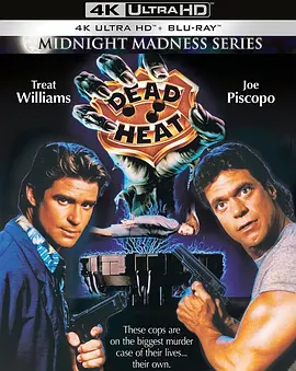 丧尸特警 Dead Heat (1988)/大捍无敌 2160p.BluRay.REMUX.HEVC.DTS-HD.MA.2.0【55.67 GB】-4K视界