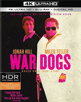 军火贩 4K War Dogs (2016) / 军火好搭档 / 火线掏宝(台)/Arms and the Dudes / 军火狗(港) 2160p.BluRay.REMUX.HEVC.DTS-HD.MA.5.1-FGT【55.4GB】-4K视界