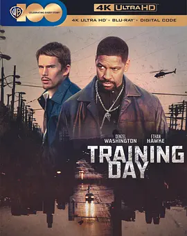 训练日 4K Training Day (2001) / 震撼教育(台)/边缘特训(港) 2160p.BluRay.REMUX.HEVC.DTS-HD.MA.TrueHD.7.1.Atmos-FGT【54.92 GB】-4K视界