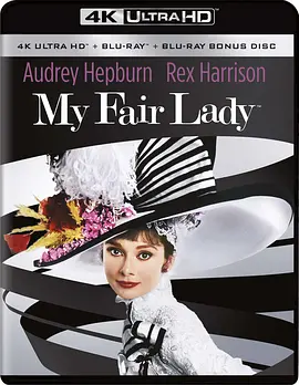 窈窕淑女 My Fair Lady (1964)/ 2160p.BluRay.REMUX.HEVC.DTS-HD.MA.TrueHD.7.1-FGT【88.54 GB】-4K视界