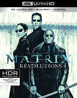 黑客帝国3：矩阵革命 4K The Matrix Revolutions (2003) / 廿二世纪杀人网络3：惊变世纪/骇客任务完结篇：最后战役 / 黑客帝国3 2160p.BluRay.REMUX.HEVC.DTS-HD.MA.TrueHD.7.1.Atmos-FGT 【60-4K视界