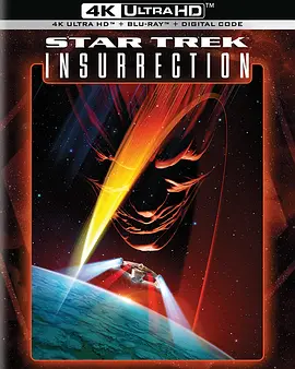 星际旅行9：起义 Star Trek: Insurrection (1998) / 星空奇遇记9：星空反击(港)/星际迷航9：星际起义 / 星舰奇航记9：星际叛变(台) 2160p.BluRay.REMUX.HEVC.DTS-HD.MA.TrueHD.7.1-FGT【54.58-4K视界