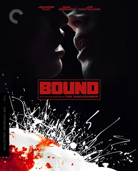 惊世狂花 Bound (1996) / 贼女神偷/大胆的爱小心的偷 / 捆绑 2160p.USA.UHD.BluRay.DV.HDR.HEVC.DTS-HD.MA.5.1【82.75 GB】【杜比视界】-4K视界