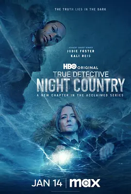 真探 第四季 True Detective Season 4 (2024) / 真探：夜之国度/真探：暗夜国度 / True Detective: Night Country 2160p.WEB.H265【5.99 GB】-4K视界