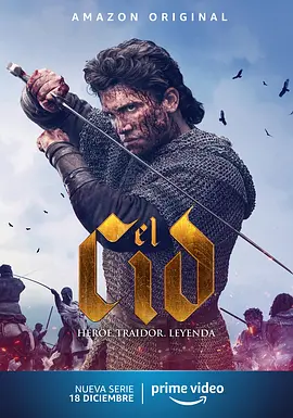 熙德 第一季  El Cid Season 1 (2020) / 西德传 / 万世英雄/锡德 / 圣剑 2160p.AMZN.WEB-DL.x265.8bit.SDR.DDP5.1-NTb【31.35 GB】-4K视界