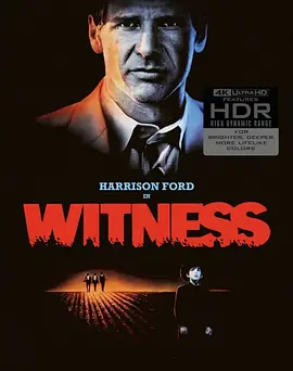 证人 Witness (1985) / 灭口大追杀/目击者 2160p.UHD.Blu-ray.Remux.DV.HDR.HEVC.DTS-HD.MA.5.1-CiNEPHiLES【75.00 GB】-4K视界