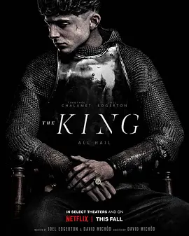 兰开斯特之王  The King (2019) / 亨利五世：新王之路(港)/国王 2160p.NF.WEB-DL.x265.10bit.HDR.DDP5.1.Atmos-SiC【14.19 GB】-4K视界