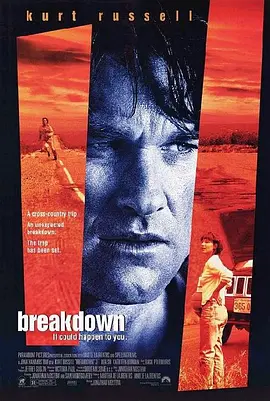 悍将奇兵 Breakdown (1997)/绝命追击 2160p.Dolby.Vision.And.HDR10.PLUS.ENG.And.GER.Dolby.TrueHD.5.1.DV.x265.MKV【12.94 GB】【杜比视界】 1080p.BluRay.REMUX.AVC-4K视界