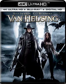 范海辛 4K Van Helsing (2004)/ 狙魔人/凡赫辛 2160p.BluRay.REMUX.HEVC.DTS-X.7.1-FGT【50.4GB】-4K视界