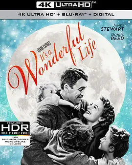 生活多美好 4K It's a Wonderful Life (1946) / 哀乐人生 / 美好生活/Frank Capra's It's a Wonderful Life / 美好人生 / 风云人物 2160p.BluRay.REMUX.HEVC.TrueHD.2.0-FGT-4K视界