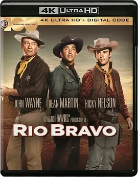 赤胆屠龙 Rio Bravo (1959)/赤胆威龙 2160p.UHD.BluRay.REMUX.HDR.HEVC.FLAC.2.0-EPSiLON【54.00 GB】-4K视界