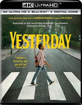 昨日奇迹 4K Yesterday (2019) / 你需要的只是爱 / 昨日 / 靠谱歌王(台)/All You Need is Love / 昨天 / 缘來自昨天(港) 2160p.BluRay.REMUX.HEVC.DTS-HD.MA.TrueHD.7.1.Atmos-FG-4K视界