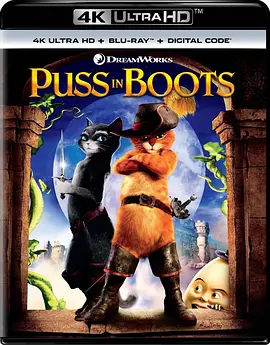 穿靴子的猫  Puss in Boots (2011) / 鞋猫剑客(台) / 猫剑侠/靴猫外传 / 无敌猫剑侠(港) 2160p.BluRay.REMUX.HEVC.DTS-X.7.1-FGT【32.65 GB】-4K视界