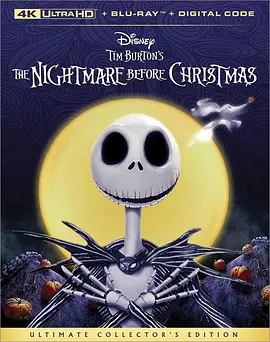 圣诞夜惊魂 The Nightmare Before Christmas (1993)/怪诞城之夜(港) 2160p.DTS-HD.MA.7.1-FraMeSToR【49.02 GB】 1080p.AVC.TrueHD7.1-HDS【16.47 GB】-4K视界