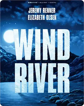 猎凶风河谷 Wind River (2017) / 极地追击(台) / 风之河/风河谷谋杀案(港) / 风河谷 2160p.Blu-ray.DV.HDR.HEVC.TrueHD.7.1.Atmos【73.68 GB】【杜比视界】-4K视界