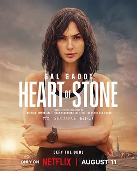 谍之心 Heart of Stone (2023) / 石之心/攻心谍战 2160p.NF.WEB-DL.DDP5.1.Atmos.DV.HDR.H.265-FLUX【17.46 GB】【杜比视界】 1080p.NF.WEB-DL.DDP5.1.Atmos.HDR.DV.HEVC-4K视界