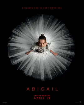 噬血芭蕾 Abigail (2024) / 血滴姬(港)/阿比盖尔 2160p.web.h265【19.29 GB】-4K视界