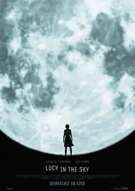 天空中的露西 Lucy in the Sky (2019)/ 2160p.WEB-DL.x265.10bit.HDR.DDP5.1-RVKD【14.25 GB】-4K视界