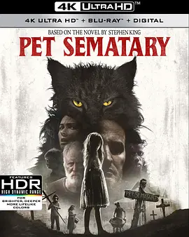 宠物坟场 4K Pet Sematary (2019) / 禁入坟场(台) / 新宠物坟场/诡墓(港) / 宠物公墓 2160p.BluRay.REMUX.HEVC.DTS-HD.MA.TrueHD.7.1.Atmos-FGT 【57.59 GB】-4K视界