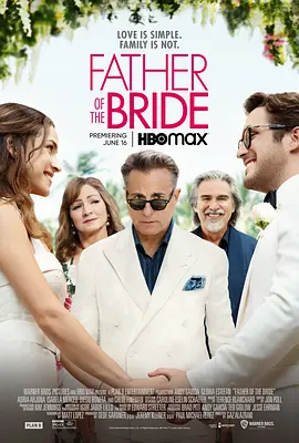 岳父大人 Father of the Bride (2022)/ 2160p.HMAX.WEB-DL.x265.10bit.HDR.DDP5.1.Atmos-CM【15.37 GB】-4K视界