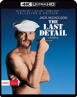 特殊任务 The Last Detail (1973) / 最后的任务 / 最后行动/最后的细节 / 一触即发 2160p.BluRay.REMUX.HEVC.DTS-HD.MA.2.0-FGT【61.94 GB】 1080p.BluRay.REMUX.AVC.DTS-HD.MA-4K视界