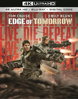 明日边缘 Edge of Tomorrow (2014) / 明日边界(台) / 生死轮回/异空战士(港) / 杀戮轮回 2160p.BluRay.REMUX.HEVC.DTS-HD.MA.TrueHD.7.1.Atmos-FGT【78.11 GB】 1080p.BluRay.R-4K视界