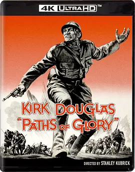 光荣之路 Paths of Glory (1957)/ 2160p.BluRay.REMUX.HEVC.DTS-HD.MA.2.0-FGT【51.67 GB】 1080p.BluRay.REMUX.AVC.LPCM.1.0-FGT【22.43 GB】-4K视界