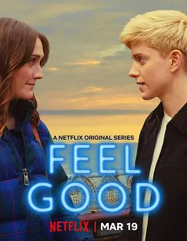 心向快乐 第一季 Feel Good Season 1 (2020)/ 2160p.NF.WEB-DL.x265.10bit.HDR.DDP5.1-MIXED【16.88 GB】-4K视界