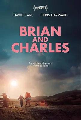 布赖恩和查尔斯 Brian and Charles (2022)/ 2160p.WEB-DL.x265.10bit.HDR10Plus.DDP5.1-SMURF【9.94 GB】-4K视界