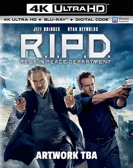 冥界警局 4K R.I.P.D. (2013) / 降魔战警(台)/衰鬼刑警(港) / Rest In Peace Department 2160p.BluRay.REMUX.HEVC.DTS-X.7.1-FGT【64.45 GB】 1080p.BluRay.REMUX.AVC.-4K视界