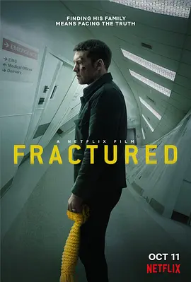 断裂 Fractured (2019) / 曲折(港)/断线(台) 2160p.NF.WEB-DL.x265.10bit.HDR.DDP5.1.Atmos-ABBiE【8.88 GB】-4K视界