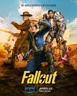 辐射 第一季 Fallout Season 1 (2024) /台)/异尘余生(港 2160p.AMZN.WEB-DL.DDP5.1.H.265-HHWEB【48.34GB】-4K视界