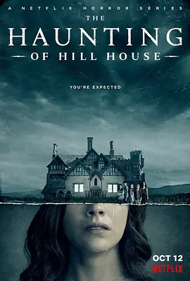 鬼入侵 The Haunting of Hill House (2018) / 邪屋/阴宅异事(港) / 山宅鬼惊魂 2160p.NF.WEBRip.x265.10bit.HDR.DDP5.1.Atmos【85.81 GB】 1080p.BluRay.REMUX.AVC.True-4K视界