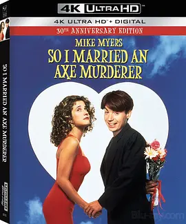 我娶了个连环杀手 So I Married an Axe Murderer (1993)/蜜月危险期 2160p.UHD.BluRay.Remux.HDR.HEVC.TrueHD.7.1【53.76 GB】-4K视界