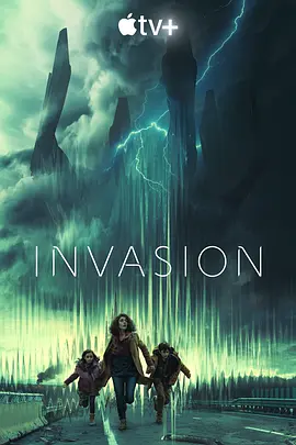 入侵 第一季 Invasion Season 1 (2021)/ 2160p.ATVP.WEB-DL.x265.10bit.HDR.DDP5.1.Atmos【90.14 GB】-4K视界