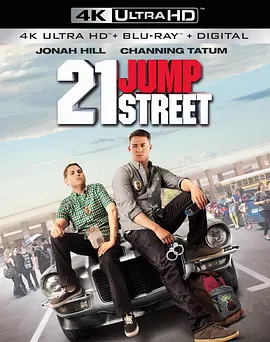 龙虎少年队 4K 21 Jump Street (2012)/逃学黐孖咇(港) 2160p.BluRay.REMUX.HEVC.DTS-HD.MA.TrueHD.7.1.Atmos-FGT【51.37 GB】-4K视界