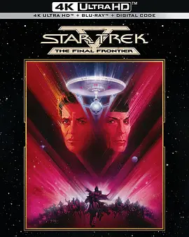 星际旅行5：终极先锋 Star Trek V: The Final Frontier (1989) / 星空奇遇记5：最后战线(港)/星际迷航5 / 星舰奇航记5：终极先锋(台) 2160p.BluRay.REMUX.HEVC.DTS-HD.MA.TrueHD.7.1-FGT【5-4K视界