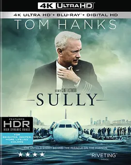 萨利机长 4K Sully (2016) /萨利/萨利机长：迫降奇迹(港)/哈德逊河奇迹/萨利机长：哈德逊奇迹(台) 2160p.BluRay.REMUX.HEVC.DTS-HD.MA.TrueHD.7.1.Atmos-FGT【51.4GB】-4K视界